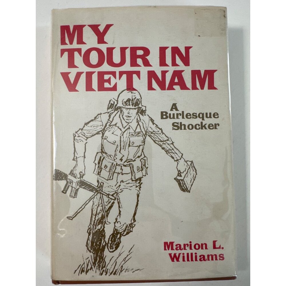 My Tour in Vietnam War A Burlesque Shocker 1970 Williams, Marion 1st Ed HC DJ - Picture 1 of 15